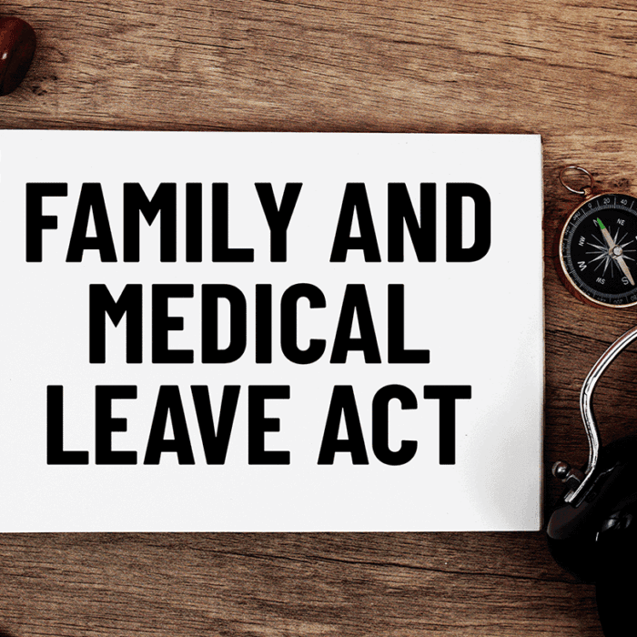 Family & Medical Leave Act